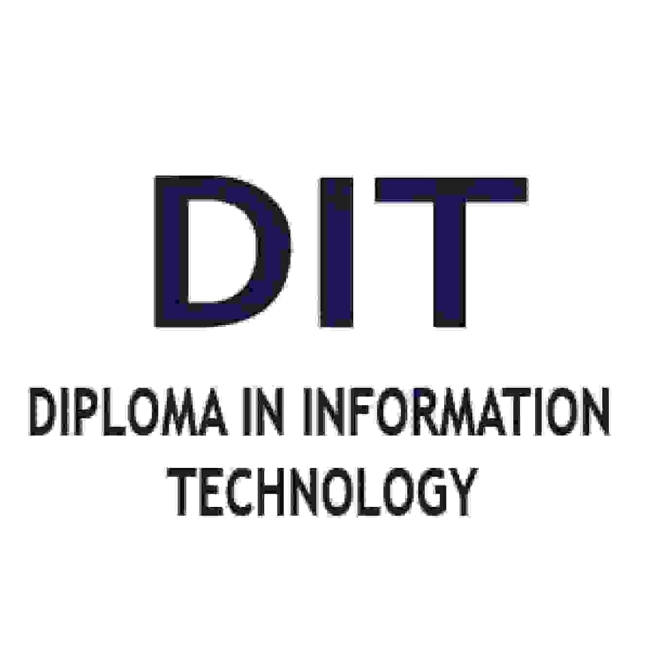DIT (Diploma In Information Technology)